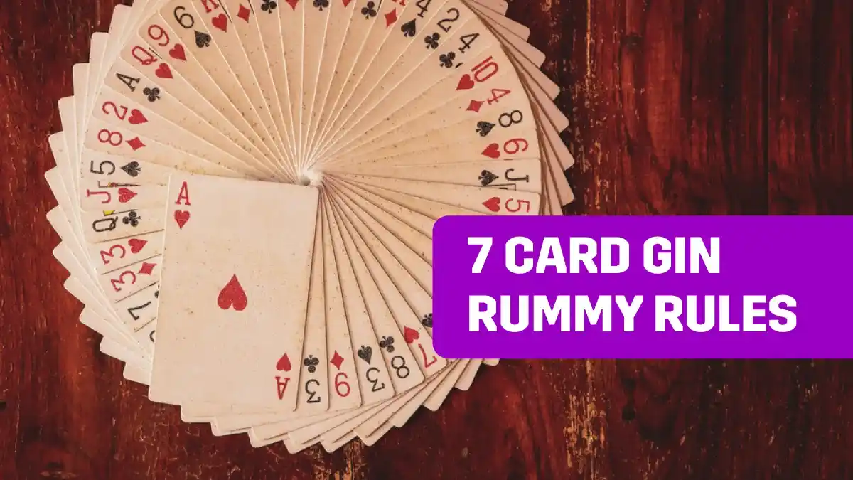 7 Card Gin Rummy Rules